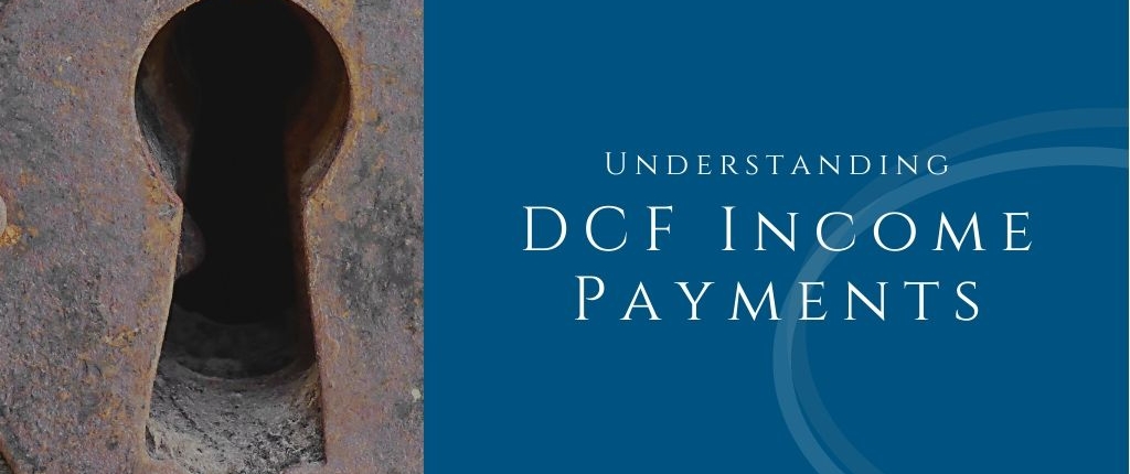 understanding dcf income payments